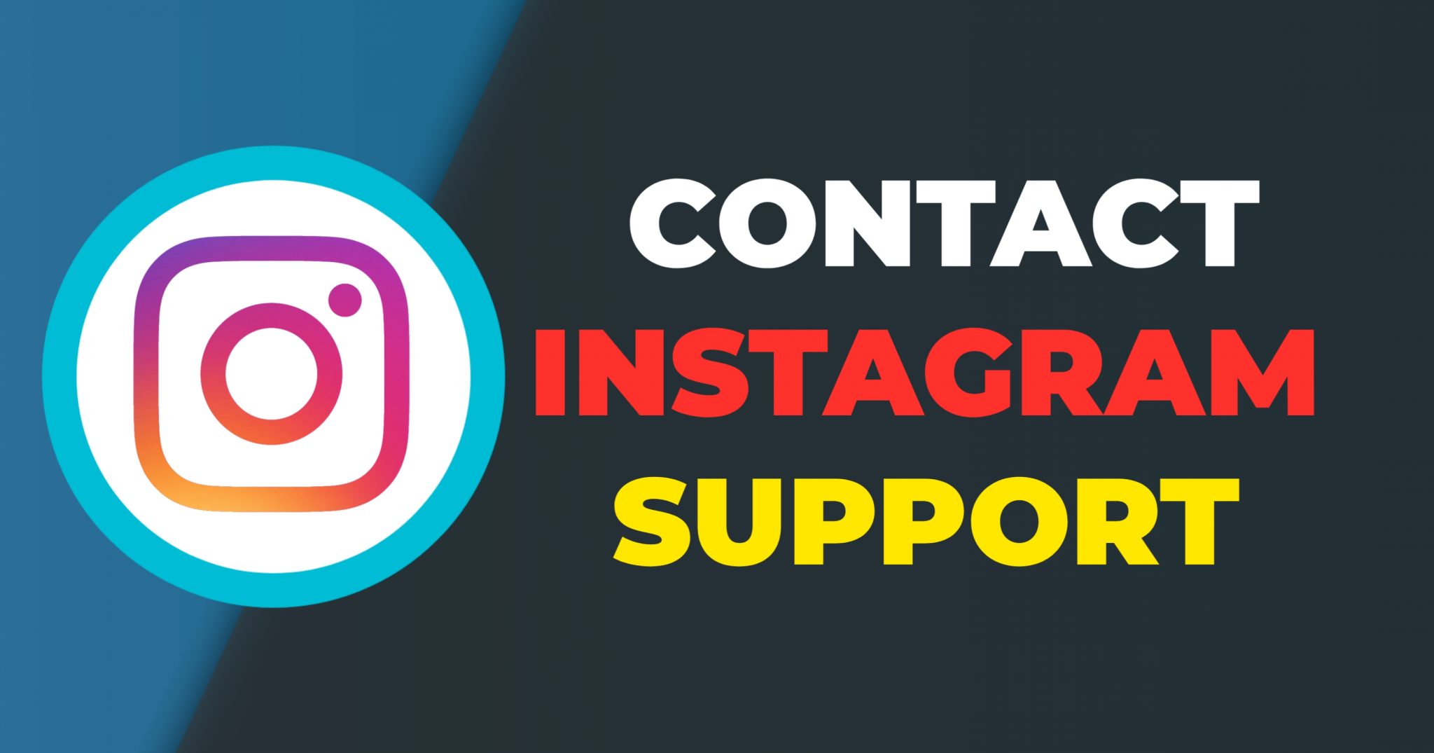  A blue and black background with the Instagram logo on the left and 'Contact Instagram Support' text on the right.