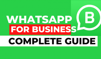 WhatsApp for Business: A Complete Guide